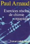 Exercices résolus de chimie organique