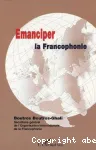 Emanciper la Francophonie