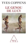Le genou de Lucy : l'histoire de l'homme et l'histoire de son histoire