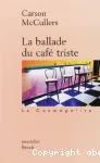 La Ballade du café triste et autres nouvelles