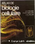 Atlas de biologie cellulaire