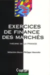 Exercices de finance des marchés : théorie de la finance