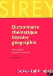 Dictionnaire thématique histoire géographie