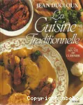 La Cuisine traditionnelle; Ma vie de cuisinier