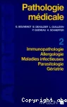 Pathologie médicale. 2, Immunopathologie, allergologie, maladies infectieuses, parasitologie, gériatrie