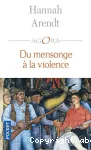 Du mensonge à la violence : essais de politique contemporaine