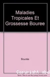 Maladies tropicales et grossesse