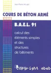 Cours de béton armé, BAEL 91 : calcul des éléments simples et des structures de bâtiments