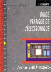 Guide pratique de l'électronique : édition 1998-1999