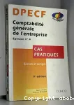 Comptabilité générale de l'entreprise : épreuve n4, cas pratiques, énoncés et corrigés