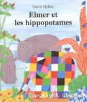 Elmer et les hippos