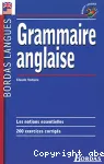 Grammaire anglaise : les notions essentielles, 200 exercices corrigés