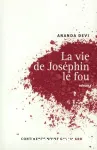 La Vie de Joséphin le fou