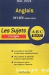 Anglais LV1-LV2 toutes séries, bac 2003 : les sujets corrigés