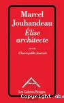 Elise architecte suivi de L'Incroyable journée