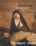 Le Nouveau Testament à travers 100 chefs-d'oeuvre de la peinture
