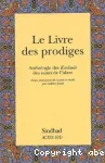 Le Livre des prodiges : anthologie des karâmât des saints de l'islam