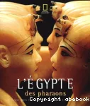 L'Egypte des pharaons