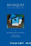 Musiques : une encyclopédie pour le XXIe siècle. 1, Musiques du XXe siècle