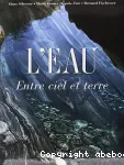 L'eau, entre ciel et terre