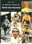La Fabuleuse histoire du Tour de France