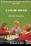 A toi de jouer