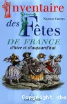 Inventaires des fêtes de France : d'hier et d'aujourd'hui
