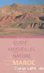 Guide des merveilles de la nature : Maroc