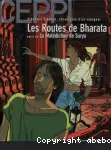 Stéphane Clément, chroniques d'un voyageur. 4. Les Routes de Bharata suivi de La Malédiction de Surya