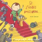 Si j'étais président