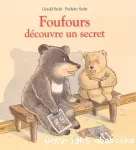 Foufours découvre un secret