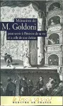 Mémoires de M.Goldoni, pour servir à l'histoire de sa vie et à celle de son théâtre