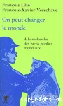 On peut changer le monde : à la recherche des biens publics mondiaux