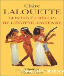 Contes et récits de l'Egypte Ancienne