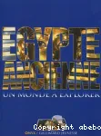 Egypte ancienne : un monde à explorer