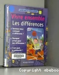 Vivre ensemble les différences