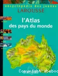 L'atlas des pays du monde