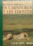 Les carnivores et les édentés