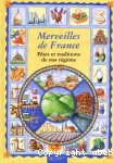 Merveilles de France : fêtes et traditions de nos régions