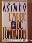 L'Aube de fondation