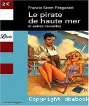 Le Pirate de haute mer et autres nouvelles