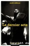 Le dernier acte