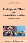 L'Afrique de l'Ouest dans la compétition mondiale : quels atouts possibles ?