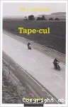Tape cul