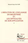 L'abolition de l'esclavage en Mauritanie et les difficultés de son application