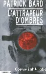 L'attrapeur d'ombres