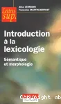 Introduction à la lexicologie : sémantique et morphologie