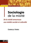 Sociologie de la mixité : de la mixité amoureuse aux mixités sociales et culturelles