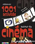 1.001 activités autour du cinéma