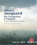 De l'angoisse à l'espoir : lecons d'écologie humaine